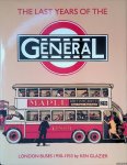 Glazier, Ken - The Last Years of the General: London Buses, 1930-33