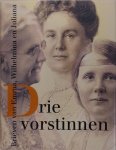 A. P. J. Van Osta - Drie vorstinnen Brieven van Emma, Wilhelmina en Juliana