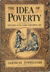Gertrude Himmelfarb 38273 - The Idea of Poverty England in the early industrial age