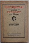 Coster Dirk - Dostojevski een essay Tweede herziene druk gevolgd door De wedloop
