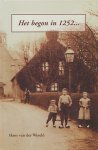 Wereld, Hans van der - Het begon in 1252... Zevenhonderdvijftig jaar Hoogmade. Een wandeling door het verleden van een jubilerende heerlijkheid.