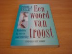 Kelley, Patricia - Een Woord van Troost - Handreiking bij rouw en rouwverwerking