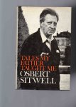 Sitwell Osbert - Tales my Father taught Me.