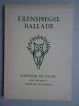 Vocht, Lodewijk de, Peleman, Bert en Damme, Frank-Ivo van. - Uilenspiegel Ballade.