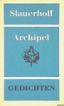 Slauerhoff, J.J. - Archipel: gedichten Slauerhoff, J.J. - Archipel: gedichten