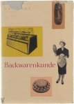 Wernicke Walter - Backwarenkunde: Warenkunde und Anleitung für den Verkauf von Back- und Konditoreiwaren