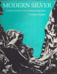 Hughes, Graham - Modern silver. Throughout the world 1880-1967
