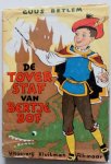 Betlem Guus, illustraties Straaten G van - De toverstaf van Bertje Bof