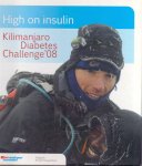 Seegers, Petra (samenstelling) & Hoogendoorn, Ronald (fotografie) (ds1218) - High on insulin. Kilimanjaro Challenge 2008