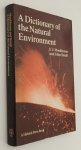 Monkhouse, F.J., and John Small, - A dictionary of the Natural Environment