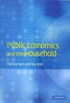 Patricia Apps, Ray Rees - Public Economics and the Household