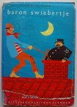 Bogaard J H Uit den, ill. Bogaard Marjolein Uit den - Baron Swiebertje Deel 3 De baron komt thuis
