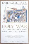 ARMSTRONG, KAREN. - Holy War, The Crusades and Their Impact on Today's World