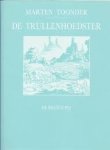 Toonder, Marten - De trullenhoedster