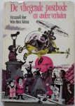 Adema, Wim Hora e.a. - De vliegende postbode en andere verhalen Adema, Wim Hora e.a. - De vliegende postbode en andere verhalen
