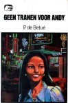 Betué, P. de - Geen tranen voor Andy