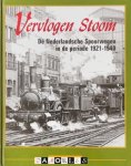 Hans van Poll, Bert Steinkamp - Vervlogen stoom. De Nederlandse Spoorwegen in de periode 1921 -1940