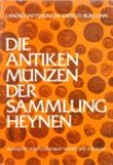 Franke, Peter Robert      Paar, Ilse - Die antiken Münzen der Sammlung Heynen