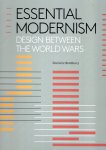 BRADBURY, Dominic - Essential Modernism - Design between the World Wars. [New]