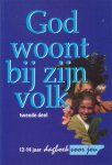 Kleingeld, M. e.a. - God woont bij zijn volk. Tweede deel