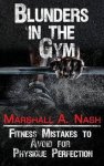 Marshall a Nash - Blunders in the Gym