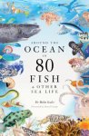 Scales, Helen - Around the Ocean in 80 Fish and other Sea Life