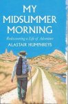 Alastair Humphreys - My Midsummer Morning
