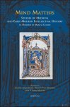 C. J. Nederman, N. Van Deusen, E. A. Matter (eds.); - Mind Matters. Studies of Medieval and Early Modern Intellectual History in Honour of Marcia Colish,