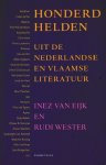 Wester, Rudi en Eijk, Inez van - Honderd helden uit de Nederlandse en Vlaamse literatuur