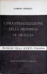 Morello, Gabriele - L'industrializzazione della provincia di Siracusa