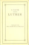 Fauth, F. - Luther (vertaling Dr. S. Baart de la Faille Jr.)