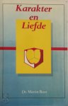 Martinus Nicolaes Marie Boot - Karakter en liefde hoe je reageert en hoe je verder kunt komen