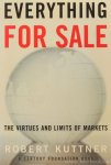 KUTTNER, R. - Everything for sale. The virtues and limits of markets.