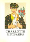 Charlotte Mutsaers - Schilderijen  Opgeluisterd met een brief van Fritzi Harmsen van Beek