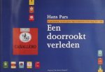 Hans Pars. - Een doorrookt verleden De geschiedenis van de Laurens Sigarettenfabriek in Den Haag (1921-1995