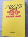 Leonardo Boff, Clodovis Boff - Wat is theologie van de bevrijding?