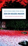 R.R.R. Ritskes - Zen en keuzes maken oosterse wijsheid voor praktische mensen