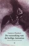 Gustave Flaubert - (1) De Verzoeking Van De Heilige Antonius