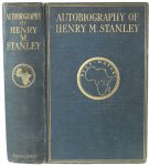 Stanley, Henry and Dorothy - The Autobiography of Henry M. Stanley