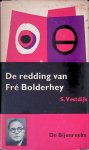 Vestdijk, Simon - De redding van Fré Bolderhey