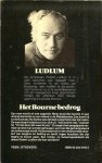 Ludlum, Robert .. Vertaling : Frans Bruning .. Omslag P.A.H. van der Harst - Het Bourne bedrog .. Roman van een sinistere misleiding