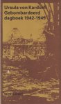 Kardorff, Ursula von - Gebombardeerd dagboek, 1942-1945