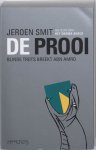 Smit, Jeroen - De Prooi. Blinde trots breekt ABN Amro