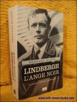 Bernard Marck. - Lindbergh. L'ange noir.