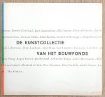 SM 1988: - De kunstcollectie van het Bouwfonds. Bouwfonds Nederlandse Gemeenten / Stedelijk Museum Amsterdam 10.12.1988 - 29.1.1989. Catalog 723.