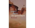 Sándor Márai - Opstandigen Sándor Márai - Opstandigen