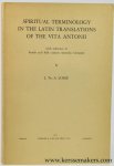 Lorie, L. TH. A. - Spiritual Terminology in the Latin Translations of the Vita Antonii. With reference to fourth and fifth century monastic literature.