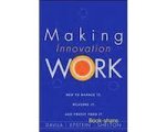 Marc J. Epstein - Making Innovation Work Marc J. Epstein - Making Innovation Work