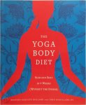 Kristen Schultz ; Douillard, John ; Iserloh, Jennifer Dollard - The Yoga Body Diet Slim and Sexy in 4 Weeks (Without the Stress)