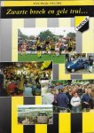 Andernach, Hanny / Schoots, Lot / Suijk, Luuk de - Zwarte broek en gele trui... - T.S.V. Theole 1912-2002